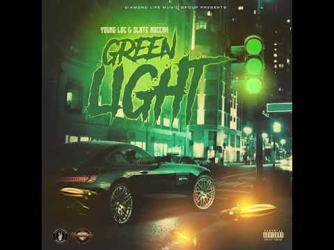 YOUNG LOC & SLATE ROCCAH - GREEN LIGHT