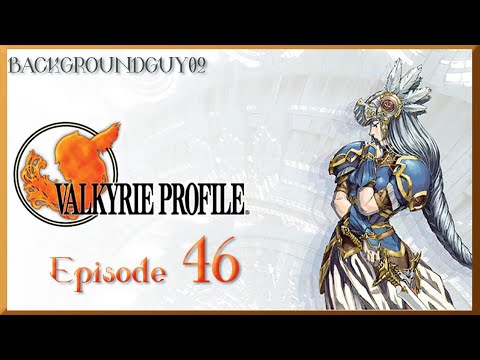 Let's Play Valkyrie Profile - Episode 46