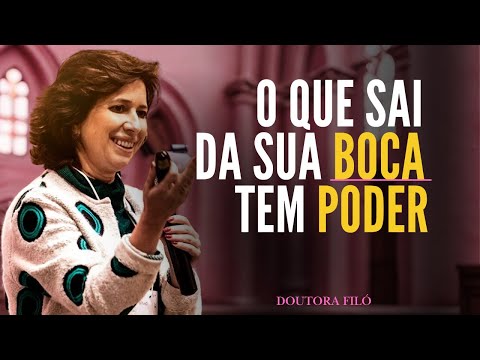 O Poder da Palavra e da Fé PODE MUDAR SUA VIDA |DRA. FILÓ