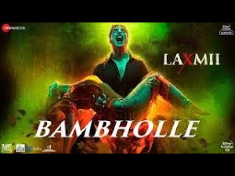BamBholle | Laxmii | Akshay Kumar | HQ Music