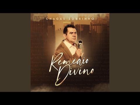 Remédio Divino - Chagas Sobrinho