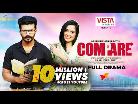 Compare | Mushfiq R Farhan | Tania Bristy | Mehedi Hassan Hridoy | Bangla Natok 2022