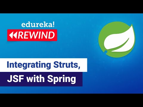 Integrating Struts with Spring Framework | Spring in JSF | Edureka | Spring Rewind - 2