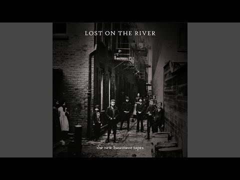 Lost on the River #12