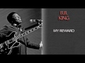 B.B. KING - MY REWARD