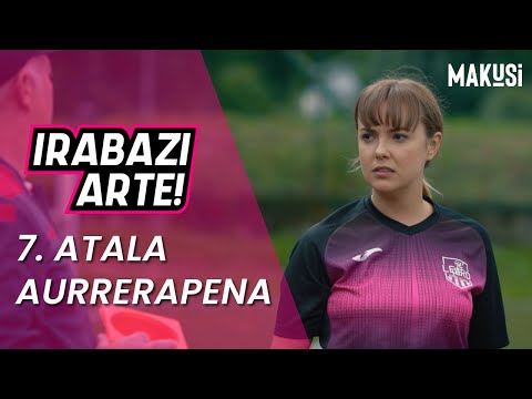 7. ATALAREN AURRERAPENA - IRABAZI ARTE - MAKUSI