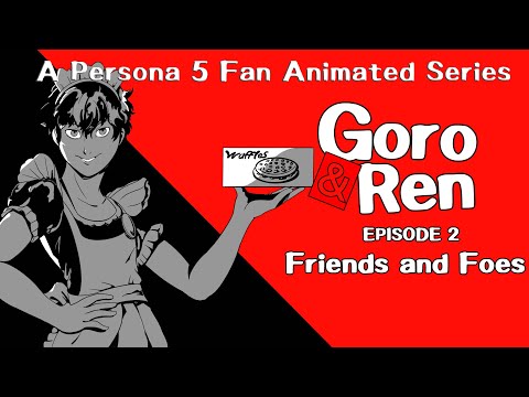 Goro and Ren Episode 2: Friends and Foes (Persona 5 fan animated series)