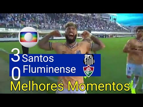 Santos 3 x 0 Fluminense - Melhores Momentos & Gols Globo - SANTOS GOLEIA FLUSÃO