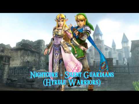 Nighcore Silent Guardians - Hyrule Warriors ( temple de l'épée sacrée )