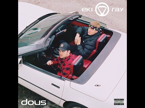 EKI JA RAY - DOUS (Virallinen Musiikkivideo)
