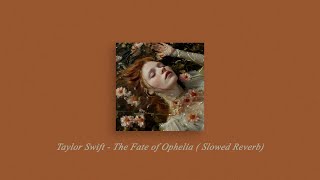 Download lagu Taylor Swift - The Fate of Ophelia ( Lyrics Slowed Reverb ) mp3 Download lagu Taylor Swift - The Fate of Ophelia ( Lyrics Slowed Reverb ) mp3