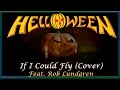 Helloween - If I Could Fly (Collab Cover) 