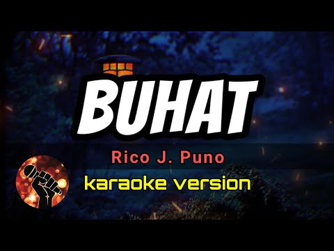 BUHAT - RICO J. PUNO (karaoke version)