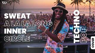Download lagu SWEAT A LA LA LONG (INNER CIRCLE) Remix - TECHNO POP mp3