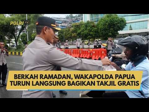 BERKAH RAMADAN, WAKAPOLDA PAPUA TURUN LANGSUNG BAGIKAN TAKJIL GRATIS
