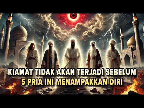 REVEALED❗️5 MEN WHOM THE PROPHET SAID WOULD APPEAR AS A SIGN OF THE END OF THE DAY