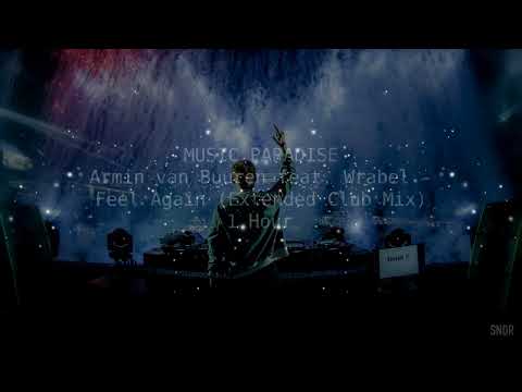Armin van Buuren feat. Wrabel - Feel again (Extended Club Mix) [1 Hour]