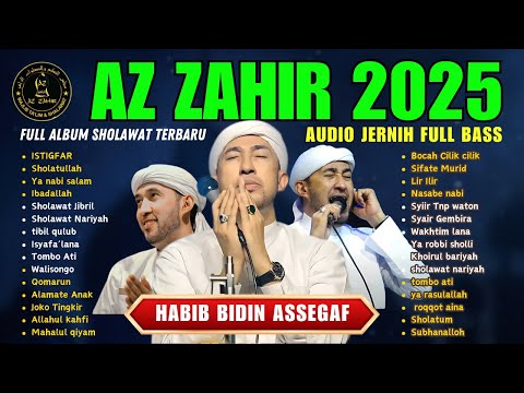 SHOLAWAT AZ ZAHIR TERBARU 2025 || FULL ALBUM BIKIN CANDU AZZAHIR TERBARU 2025🥰