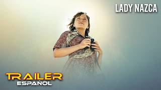 Lady Nazca - Tráiler español