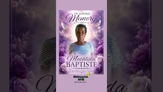 Mathlida Baptiste | Funeral Announcement #ObituariesSVG #Obituaries #SVG