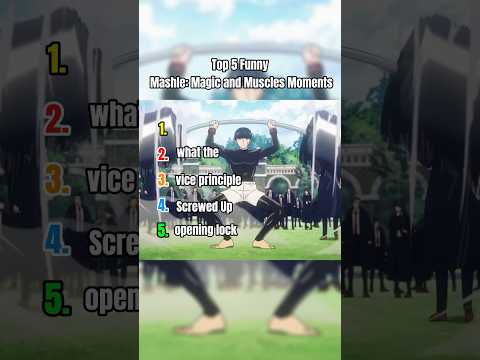 Ranking Top 5 Funny Mashle Magic and Muscles Moment