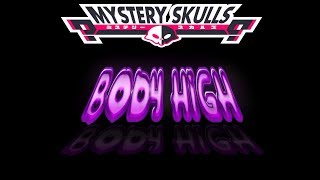 Body High - Mystery Skulls [Sub Español]