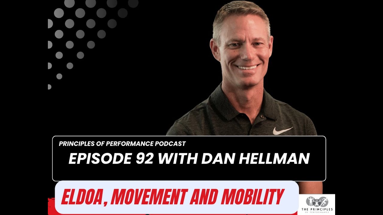Podcast 092 – ELDOA, Movement and Mobility (with Dan Hellman)