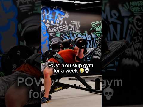 POV: YOU SKIP THE GYM FOR A WEEK!!? 😭💀