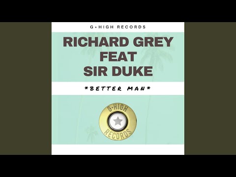 Better Man (Richard Grey Future Mix)