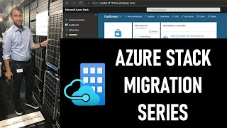 Welcome to the Azure Stack Migration Series