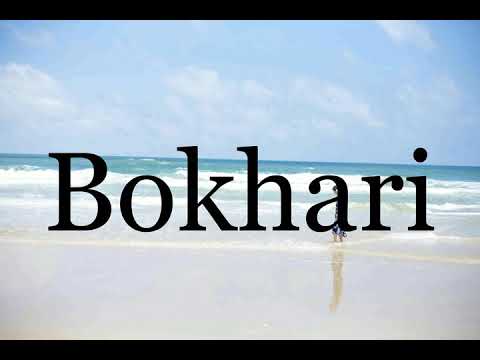 How To Pronounce Bokhari🌈🌈🌈🌈🌈🌈Pronunciation Of Bokhari