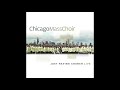 Every Chance I Get, I Will Praise Him - Chicago Mass Choir
