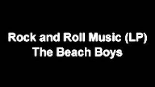 The Beach Boys - Rock and Roll Music (LP version)