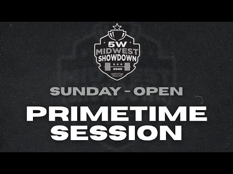 5W Midwest Showdown Open Primetime Session
