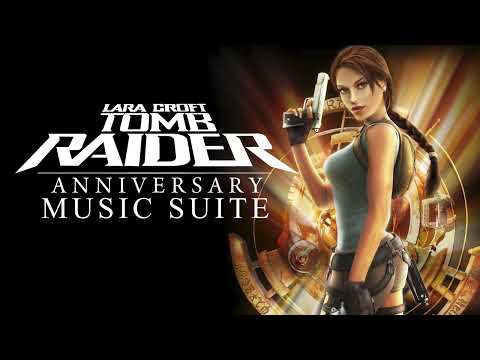 Tomb Raider Anniversary Soundtrack Music Suite