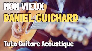 Mon Vieux - Daniel Guichard - Tuto Guitare Facile