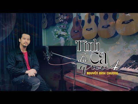 Tình ca đã qua 4 Sheet - Nguyễn Đình Chương