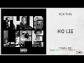 Slim Thug - No Lie (Thug Life)
