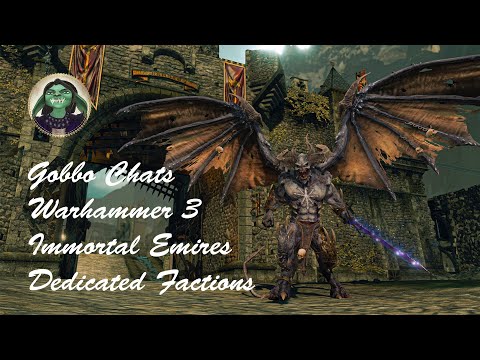 Gabbo Chats: Immortal Empires Dedicated Factions