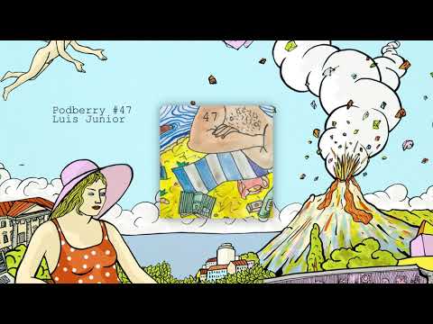 Podberry #47 – Luis Junior