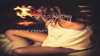 A Fine Frenzy - Ashes and Wine