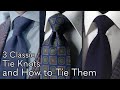 3 Classic Tie Knots and How to Tie Them