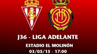 Sporting de Gijón - RCD Mallorca (@ZethaCN) || Jornada 36 || Liga Adelante 2014/2015
