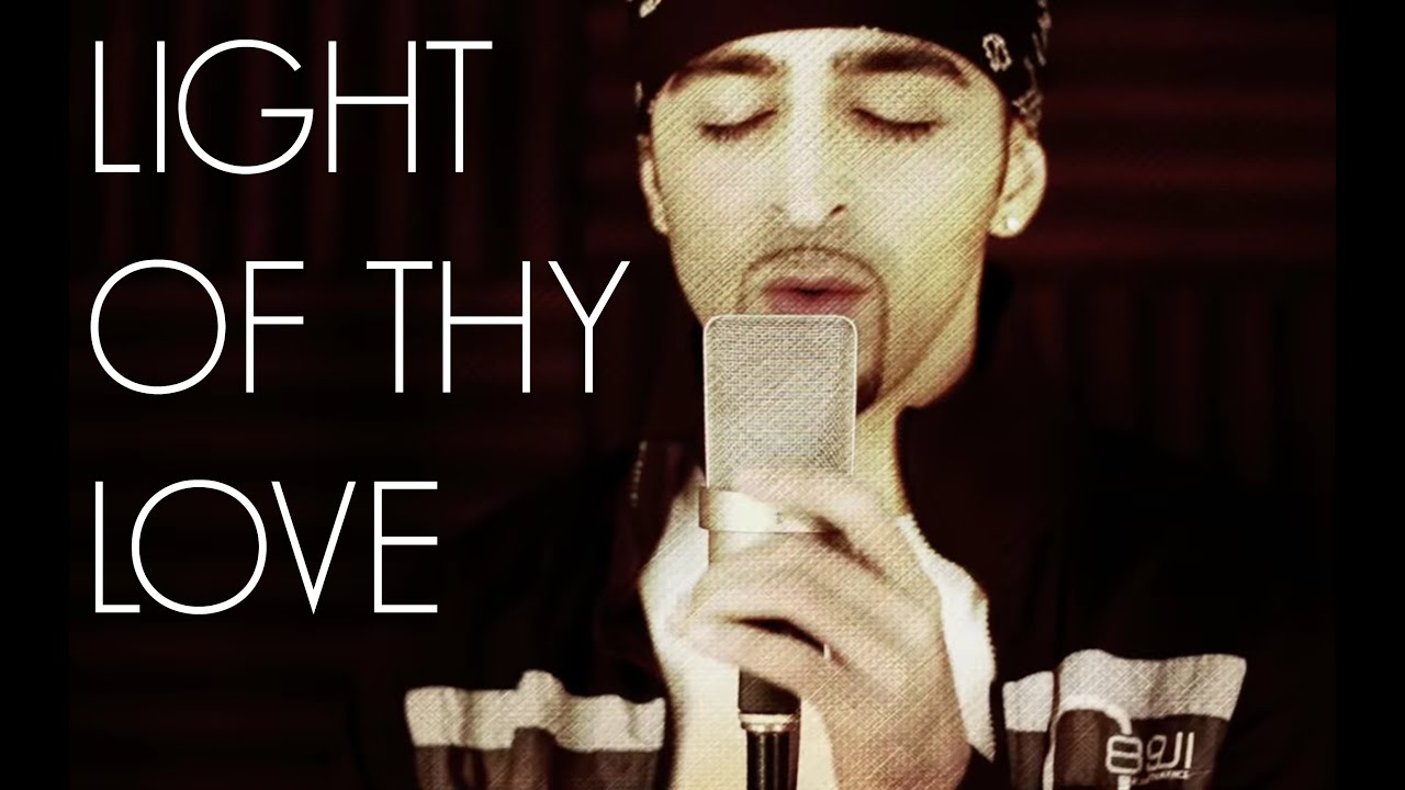 Baha’i Prayer “The Light Of Thy Love” – Nabil M.