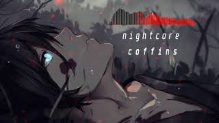 [Nightcore] Coffins