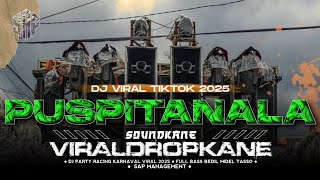 Download lagu DJ PUSPITANALA - PARTY KANEDROP MELODY VIRAL TIKTOK FYP‼️ - FULL BASS TERBARU 2025 - SAP MANAGEMENT  mp3