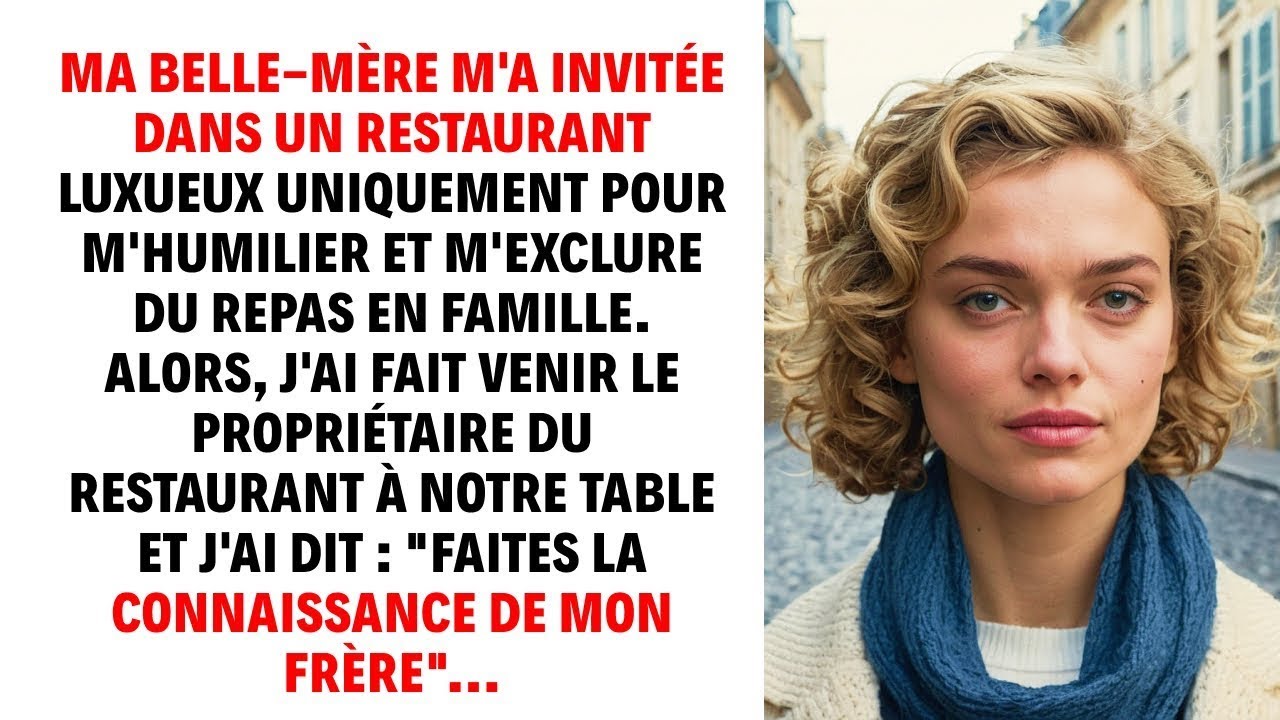 Ma belle-mère m'a invitée dans un restaurant luxueux uniquement pour m'humilier et m'exclure...