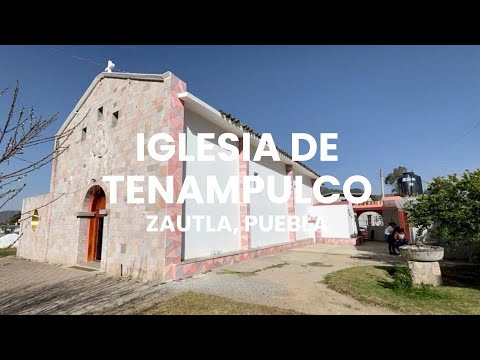 Iglesia de TENAMPULCO, ubicada en el municipio de Zautla, Puebla