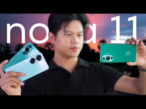 Huawei nova 11 Series : ចំណាប់អារម្មណ៍ចាប់កាន់ដំបូងរបស់ខ្ញុំ!