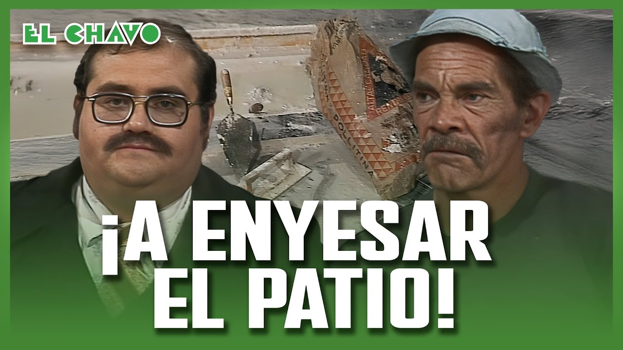 El Chavo del 8: Enyesar la vecindad I